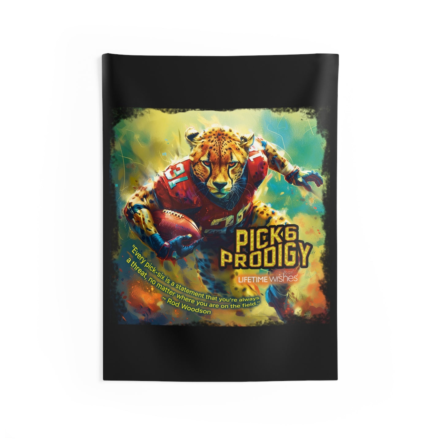 Football Pick-6-Prodigy Cheetah Indoor Wall Tapestry Featuring Inspirational Rod Woodson Quote