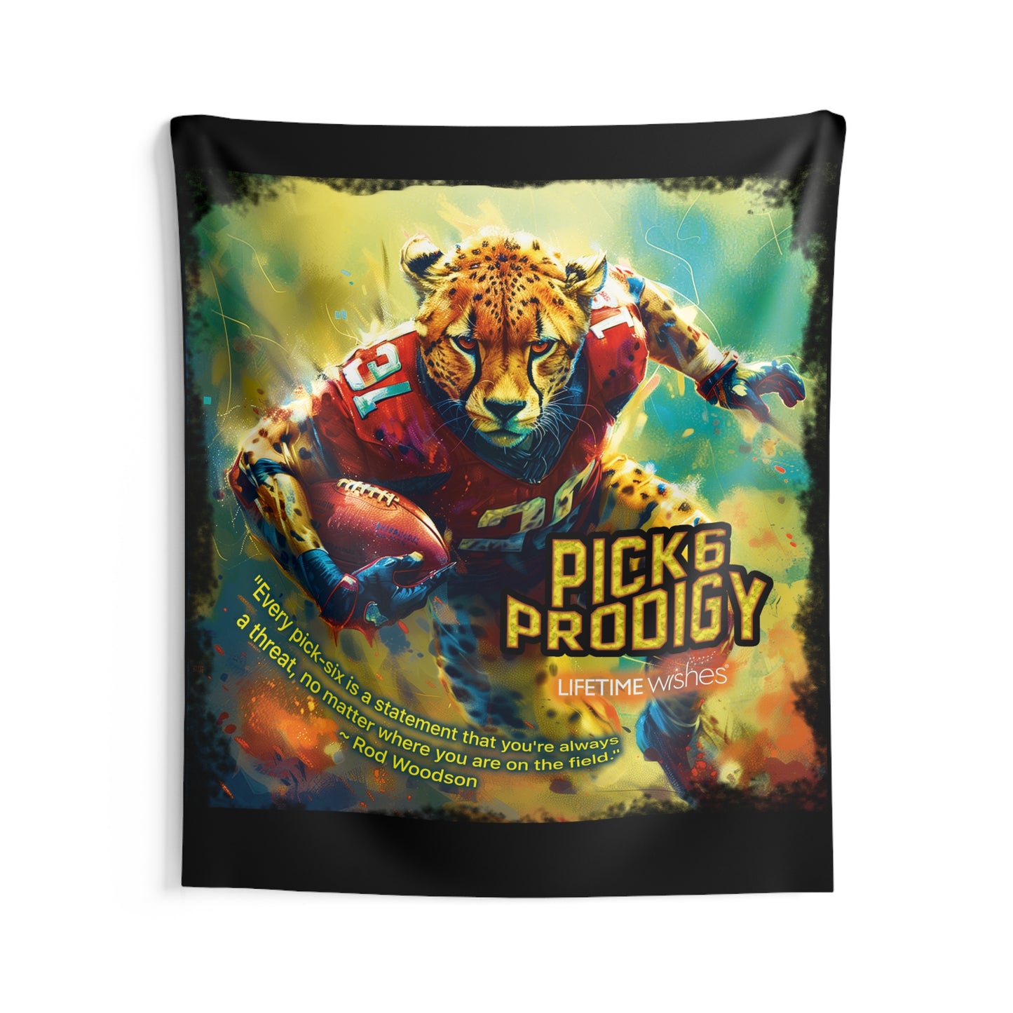 Football Pick-6-Prodigy Cheetah Indoor Wall Tapestry Featuring Inspirational Rod Woodson Quote