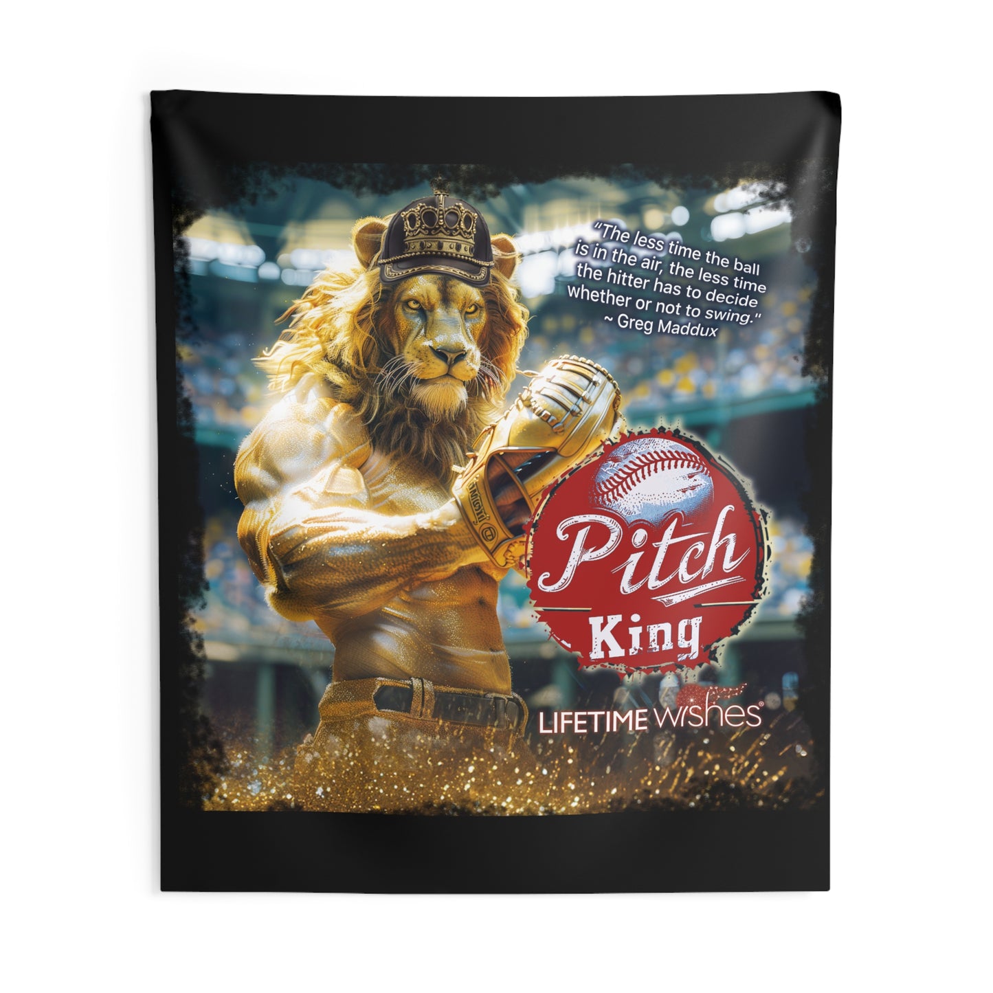 Baseball Pitch King Lion Indoor Wall Tapestry Featuring Inspirational Greg Maddux Quote