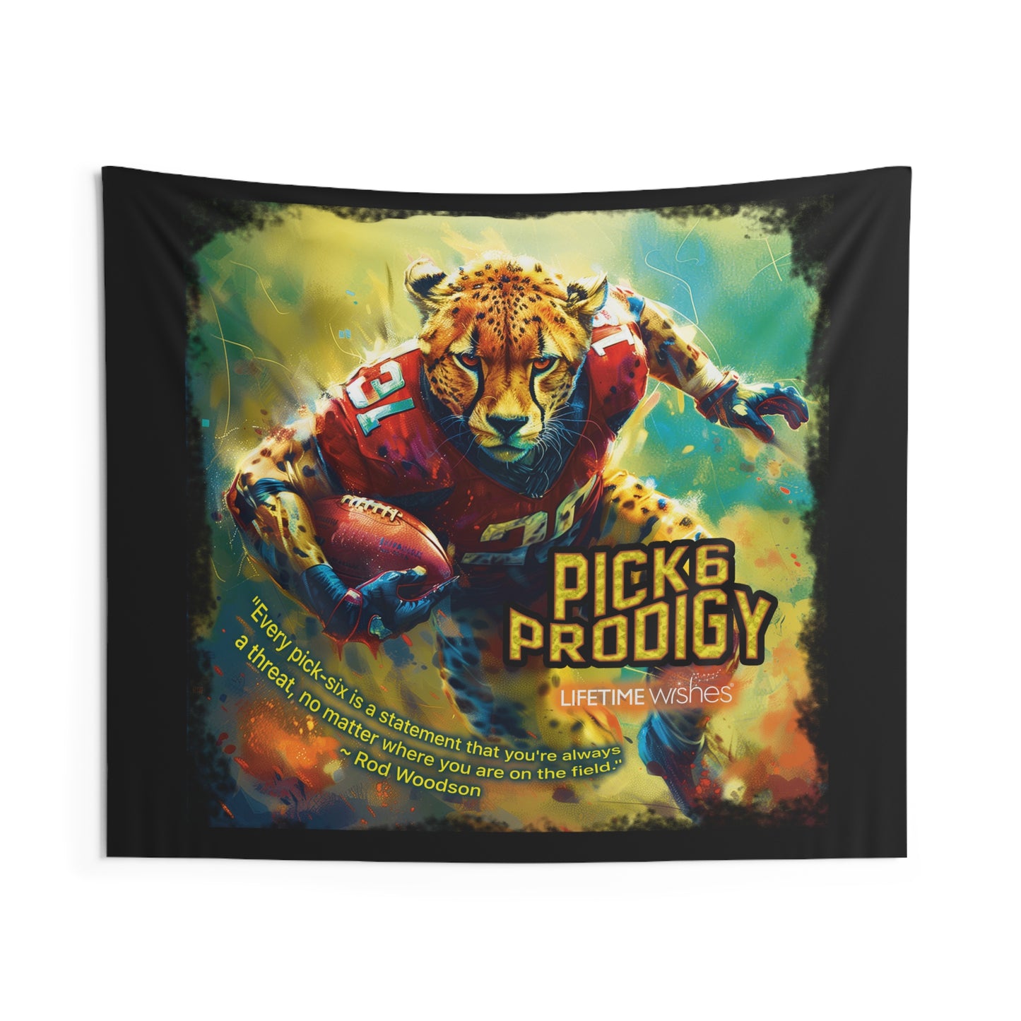 Football Pick-6-Prodigy Cheetah Indoor Wall Tapestry Featuring Inspirational Rod Woodson Quote